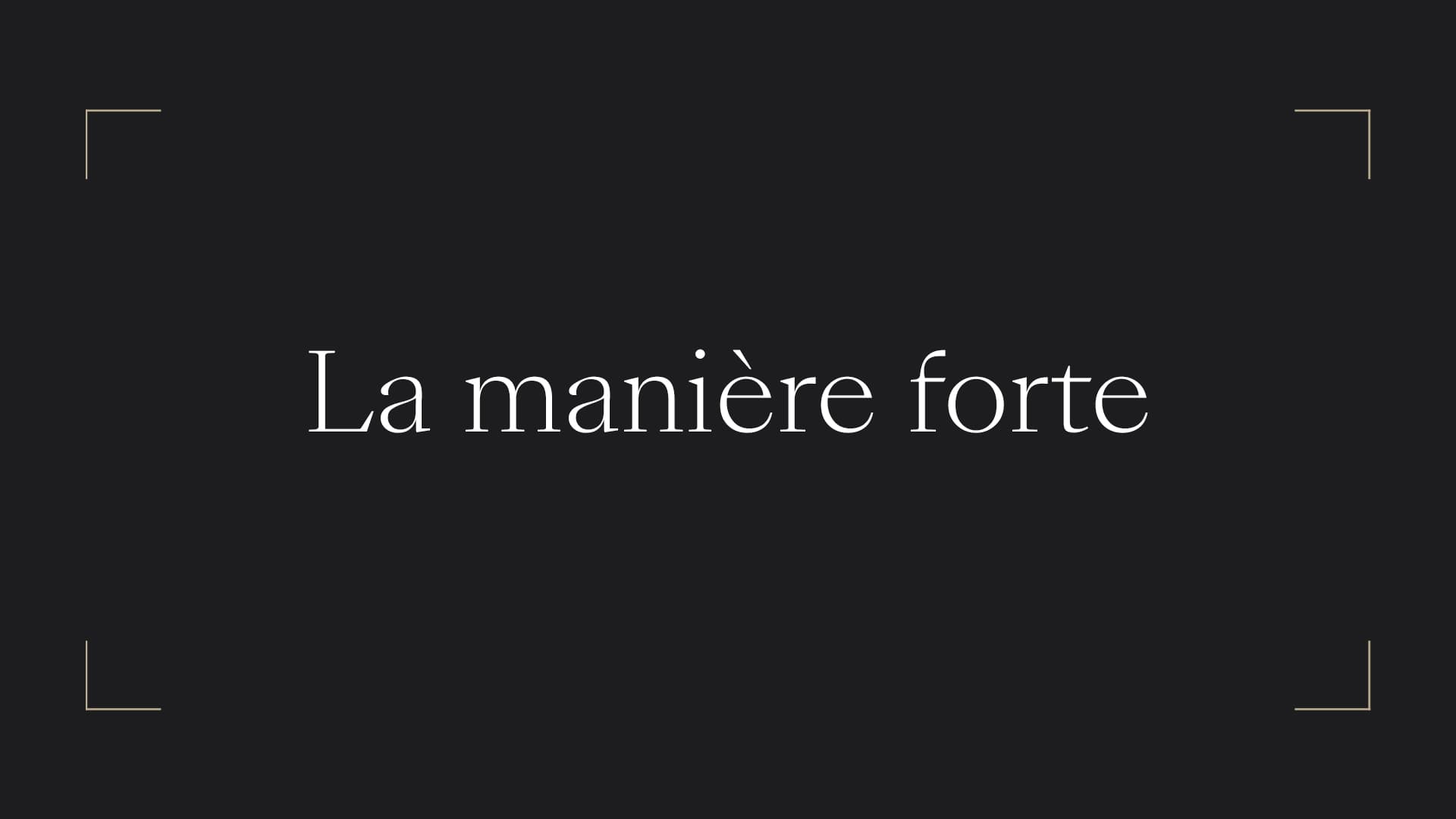 La manière forte bandeau.jpg